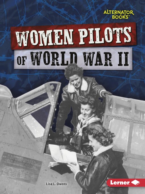 Title details for Women Pilots of World War II by Lisa L. Owens - Available